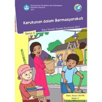 Image of Kerukunan dalam Bermasyarakat Tema 3 : Buku Tematik Terpadu Kurikulum 2013 Buku Siswa SD/MI Kelas V