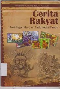 Image of cerita rakyat : seri legenda dari indonesia timur