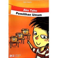 Image of aku tahu : pemilihan umum