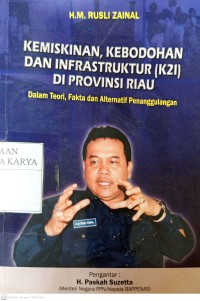 Image of kemiskinan kebodohan dan infrastruktur (k2i) di provinsi riau