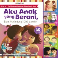 Image of aku anak yang berani : bisa melindungi diri sendiri