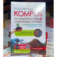 Image of Pintar Membuat KOMPOS dari Sampah Rumah Tangga dan Limbah Pertanian/Peternakan