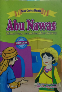 Image of seri cerita dunia : abu nawas (mimpi yang indah/beautiful dream)