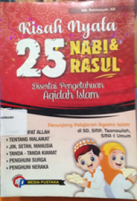 Image of Kisah Nyata 25 Nabi & Rasul :  Disertai Pengetahuan Aqidah Islam