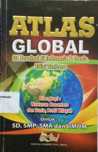 Image of Atlas Global 34 Provinsi di Indonesia & Dunia Edisi Terbaru