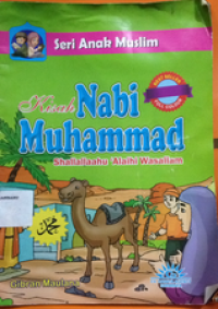 Image of Seri Anak Muslim :  Kisah Nabi Muhammad Shallallaahu 'Alaihi Wasallam