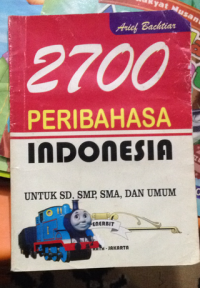 Image of 2700 Peribahasa Indonesia : untuk SD, SMP, SMA dan UMUM