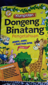 Image of kumpulan dongeng binatang : pengetahuan menarik, jenaka dan penuh pesan moral