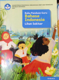 Image of Buku Panduan Guru Bahasa Indonesia : Lihat Sekitar untuk SD Kelas IV