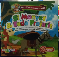 Image of seri fabel inspiratif : si monyet dan kuda prajurit