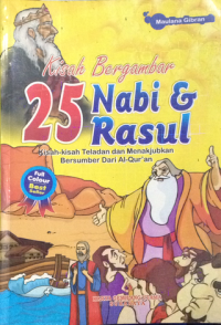 Image of kisah bergambar 25 nabi dan rasul : kisah-kisah teladan dan menakjubkan bersumber dari al-qur'an