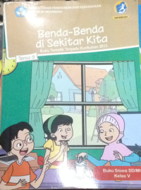 Image of Benda-Benda di Sekitar Tema 9 : Buku Tematik Terpadu Kurikulum 2013 Buku Siswa Kelas V Edisi Revisi 2017