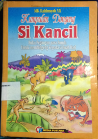 Image of kumpulan dongeng si kancil : buku pegangan para bunda untuk mendongeng kepada sibuah hati