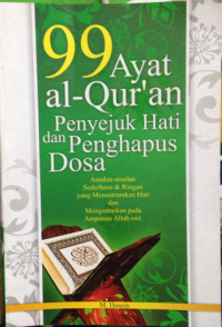 Image of 99 ayat al-quran petunjuk hati dan penghapus dosa