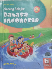 Image of Senang Belajar Bahasa Indonesia 6