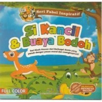 Image of Seri fabel Inspiratif Si Kancil & Buaya Bodoh