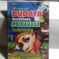 Image of mengenal budaya nusantara & pribahasa indonesia