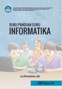 Image of Informatika (Kurikulum Merdeka) : Buku Guru untuk SMP Kelas VII