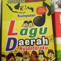 Image of Nyanyian Indonesiaku Kumpulan Lagu Daerah Nusantaraku