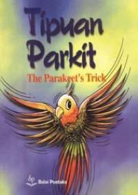 Image of Tipuan Parkit: The parakeets's Trick