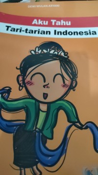 Image of aku tahu tari-tarian indonesia