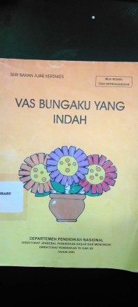 Image of seri bahan ajar kertakes : vas bungaku yang indah