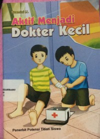 Image of aktif menjadi dokter kecil