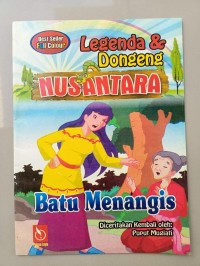 Image of Legenda dan Dongeng Nusantara :  Batu Menangis