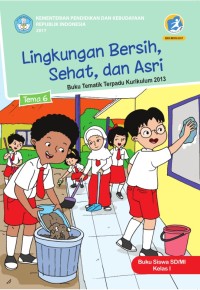 Image of lingkungan bersih, sehat dan asri tema 6 : buku guru sd/mi kelas 1