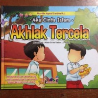 Image of aku cinta islam : akhlak tercela
