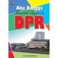 Image of Aku Bangga Menjadi Anggota DPR