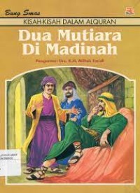 Image of kisah- kisah dalam al qur'an : dua mutiara di madinah