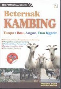 Image of beternak kambing tanpa : bau, angon, dan ngarit