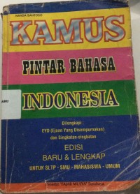 Image of kamus pintar bahasa indonesia : ejaan yang disempurnakan dan singkatan- singkatan edisi baru & lengkap
