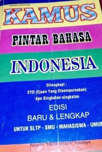 Image of kamus pintar bahasa indonesia dilengkapi EYD (ejaan yang di sempurnakan) dan singkatan-singkatan