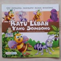 Image of seri dongeng inspiratif dunia binatang : ratu lebah yang sombong