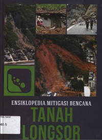 Image of Ensiklopeda mitigasi bencana : tanah longsor