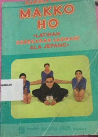 Image of makko ho : latihan kesegaran jsmani ala jepang