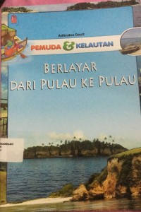 Image of pemuda dan kelautan : berlayar dari pulau ke pulau