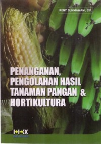 Image of penanganan pengolahan hasil tanaman pangan dan hortikultura