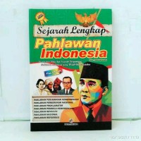 Image of Sejarah Lengkap Pahlawan Indonesia