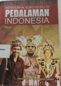 Image of kehidupan suku-suku di pedalaman indonesia